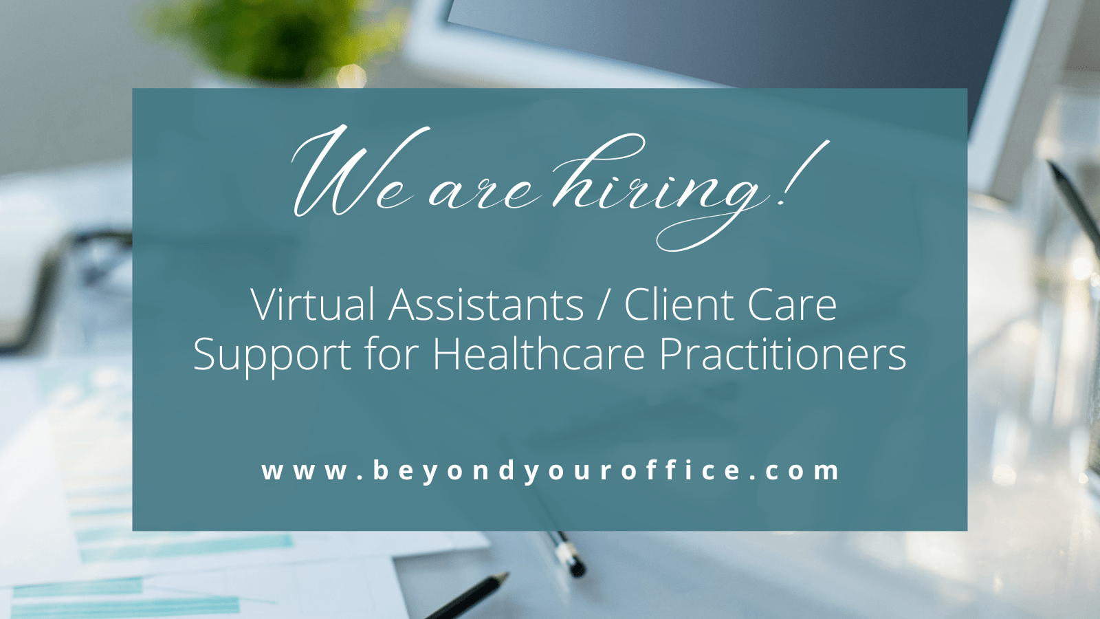 Virtual Assistants / Client Care for Healthcare Practitioners - Beyond ...